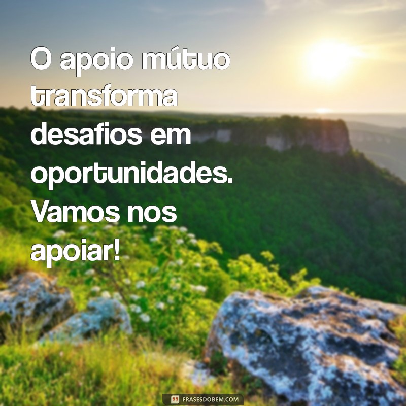 10 Mensagens Motivacionais Inspiradoras para Fortalecer sua Equipe 