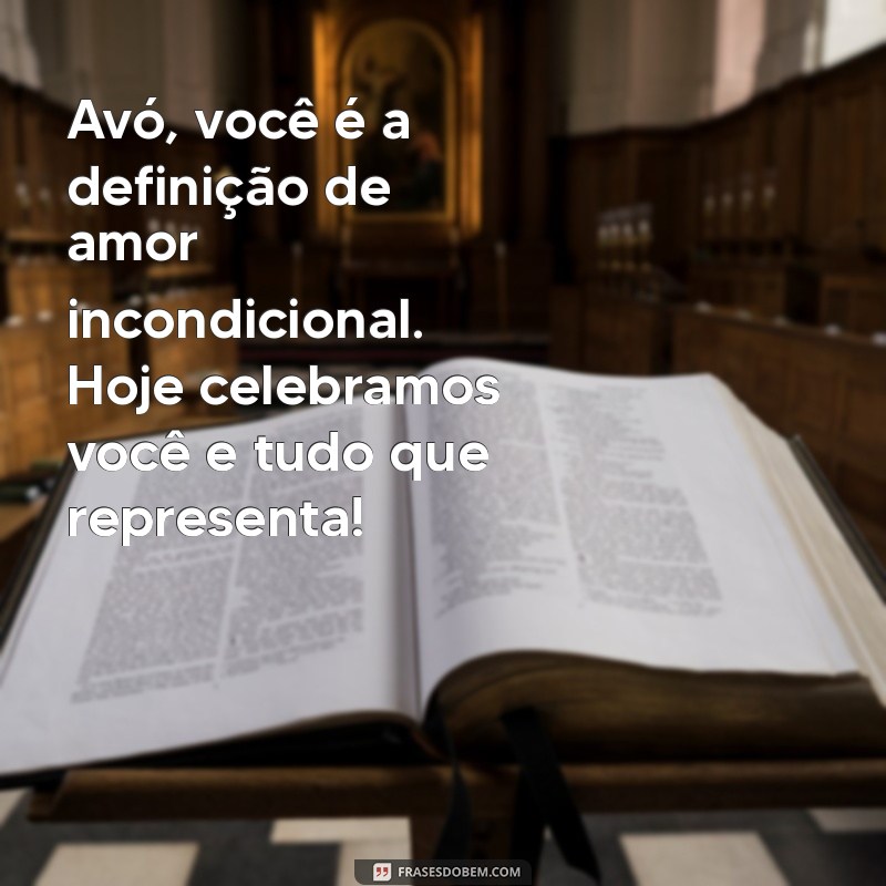 Frases Emocionantes para Celebrar o Dia das Mães com Sua Avó 