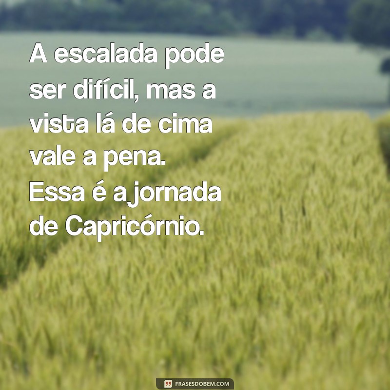 Frases Inspiradoras de Capricórnio para Transformar Seu Status nas Redes Sociais 