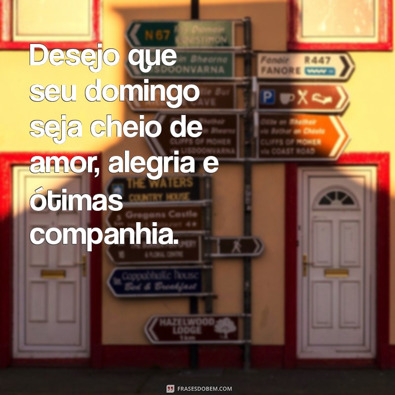 Mensagens Inspiradoras de Bom Dia para um Domingo Perfeito 