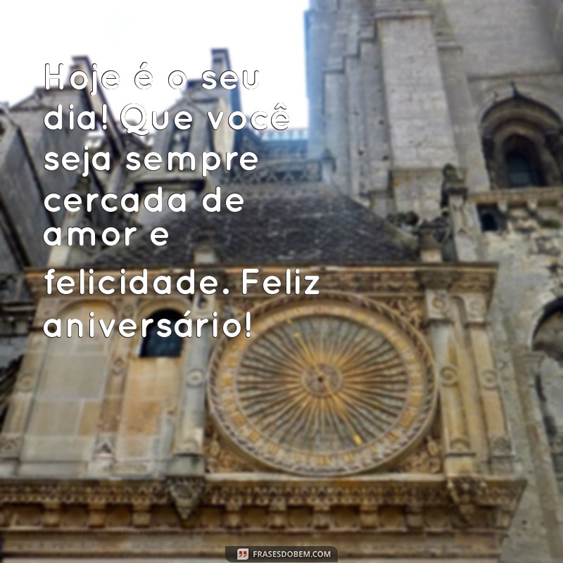 Frases Lindas para Desejar um Feliz Aniversário à Sua Filha 