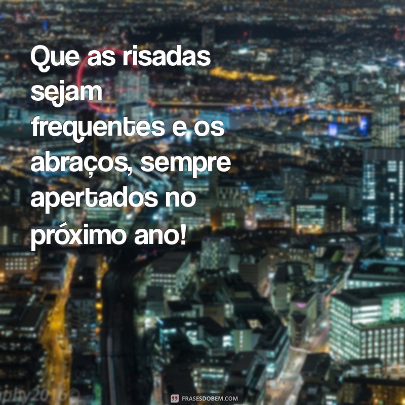 Frases Inspiradoras de Fim de Ano para Celebrar com os Amigos 