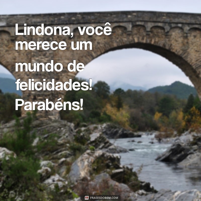 Parabéns, Linda! Mensagens de Felicidades para Celebrar Momentos Especiais 