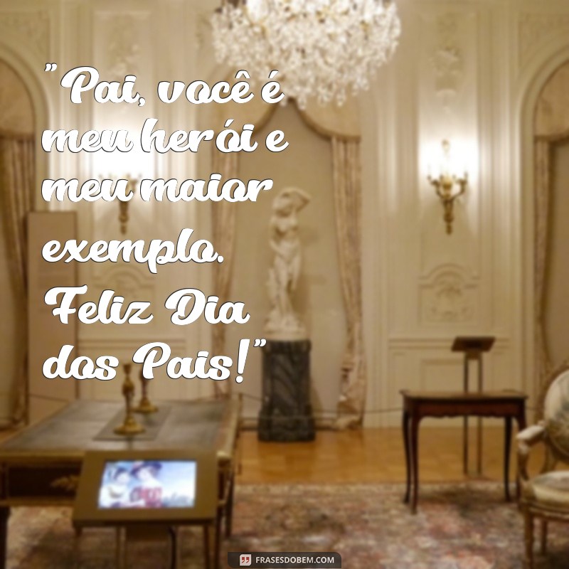 feliz dia dos pais frases 