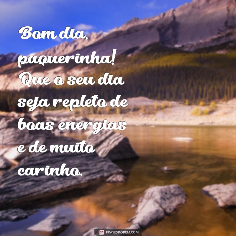 Encante sua paquera com frases carinhosas de bom dia 