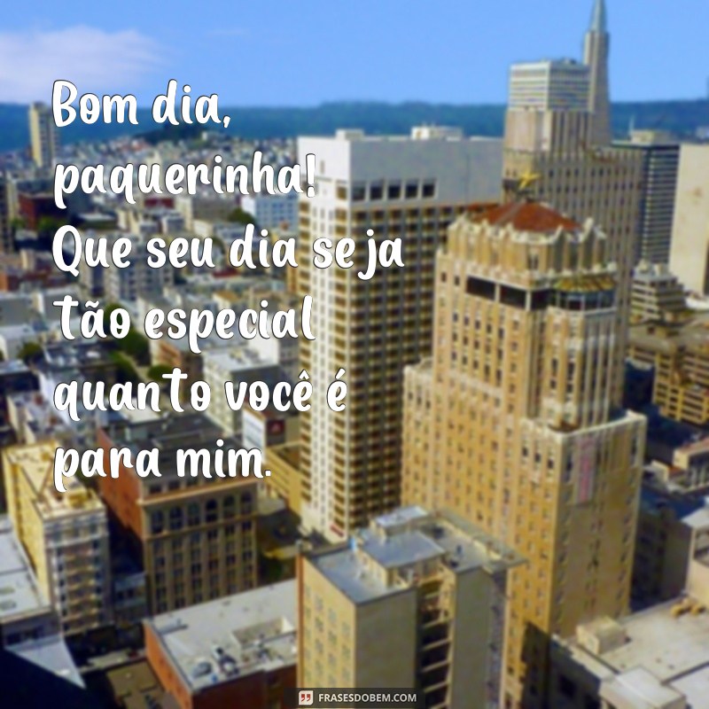 Encante sua paquera com frases carinhosas de bom dia 