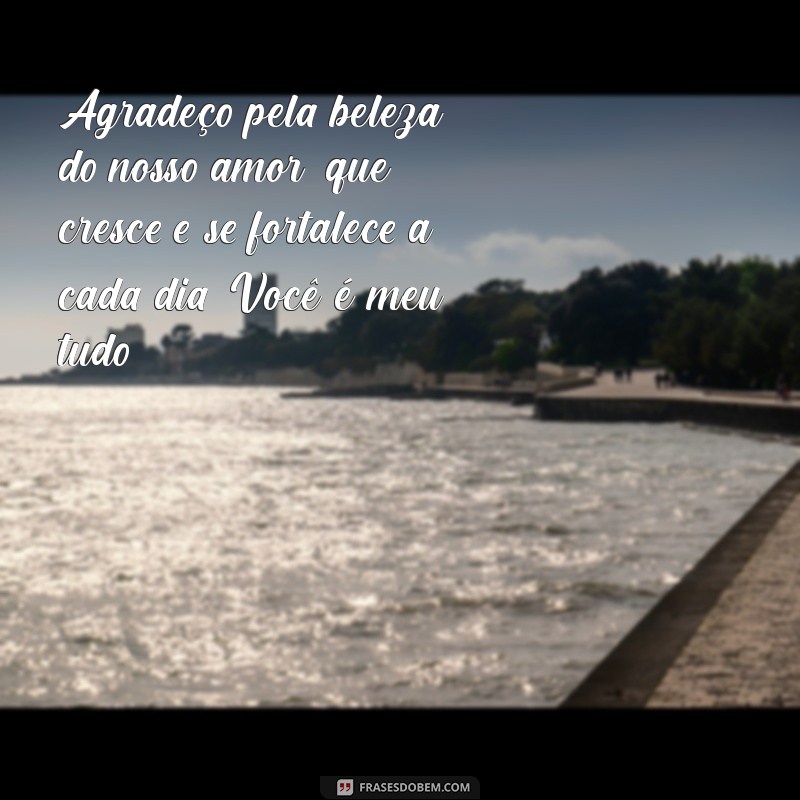 Mensagem de Agradecimento para Marido: Como Expressar seu Amor e Gratidão 