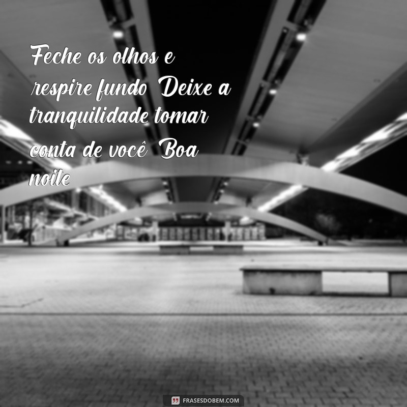 Mensagens Positivas para Uma Boa Noite: Inspire Seus Sonhos 