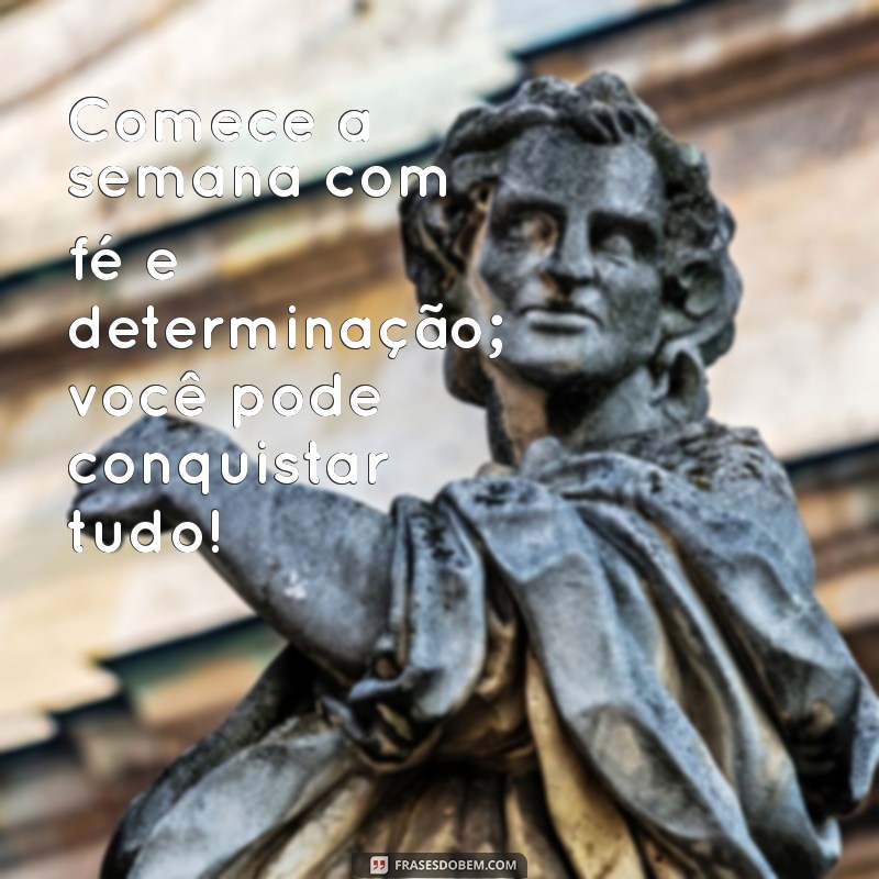 Frases Inspiradoras de Bom Dia para Começar Sua Semana com Positividade 