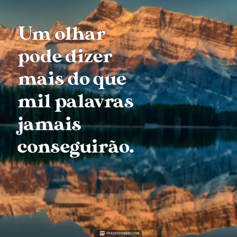 Frases Inspiradoras sobre a Profundidade do Olhar: Conecte-se Através dos Olhos 