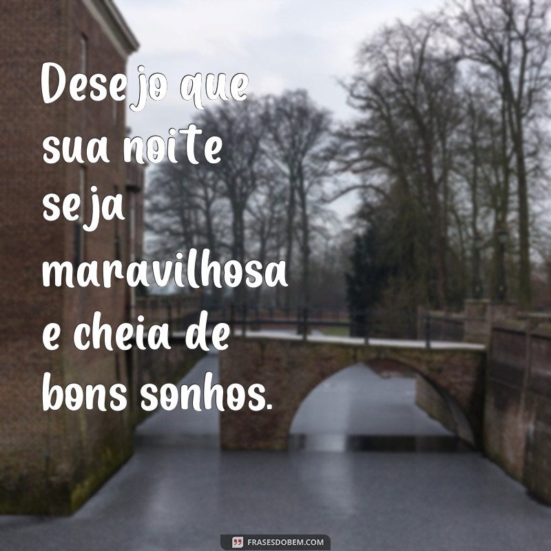 Descubra as melhores frases para uma excelente noite de descanso