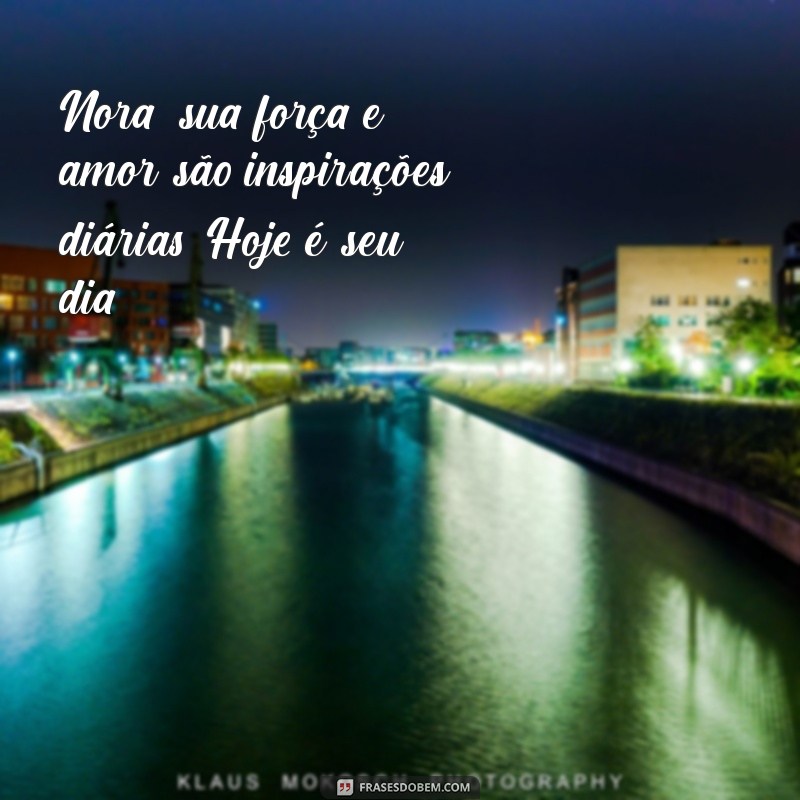 Dia da Nora: Celebre com Mensagens e Frases Inspiradoras 