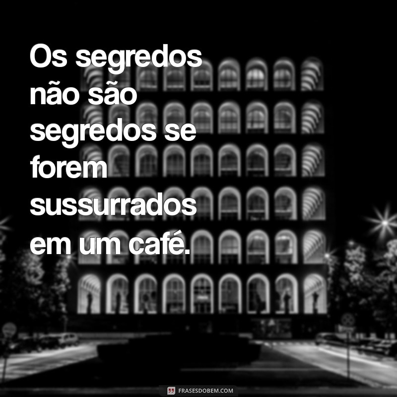 Os Fofoqueiros de Plantão: Como Lidar com Rumores e Intrigas no Dia a Dia 