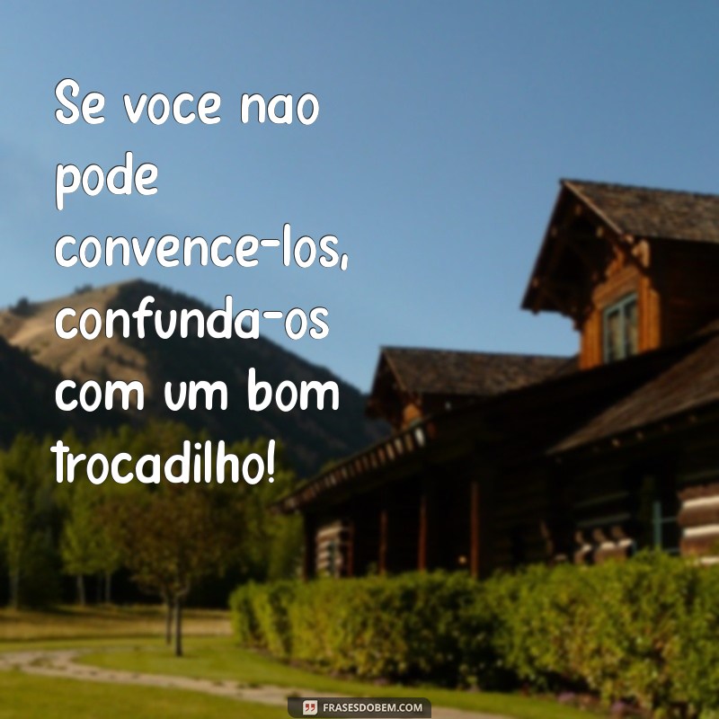 20 Frases de Motivação Engraçadas para Alegrar Seu Dia 