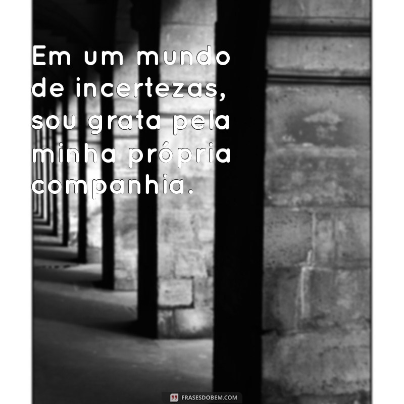 50 Frases Inspiradoras de Gratidão para Suas Fotos Sozinhas 