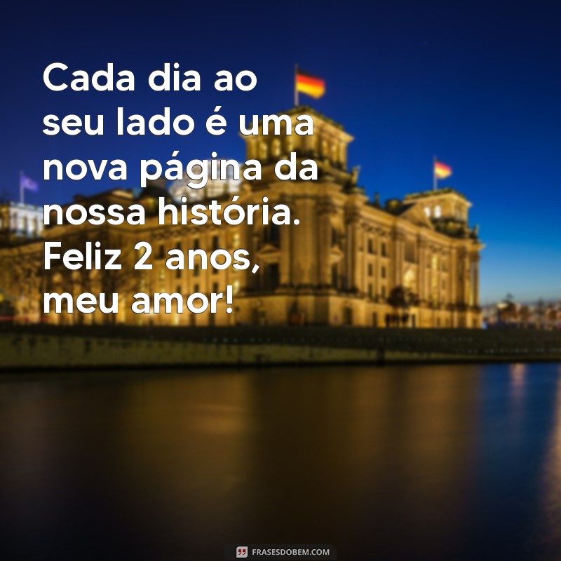 Frases Românticas para Celebrar 2 Anos de Namoro: Declare seu Amor! 