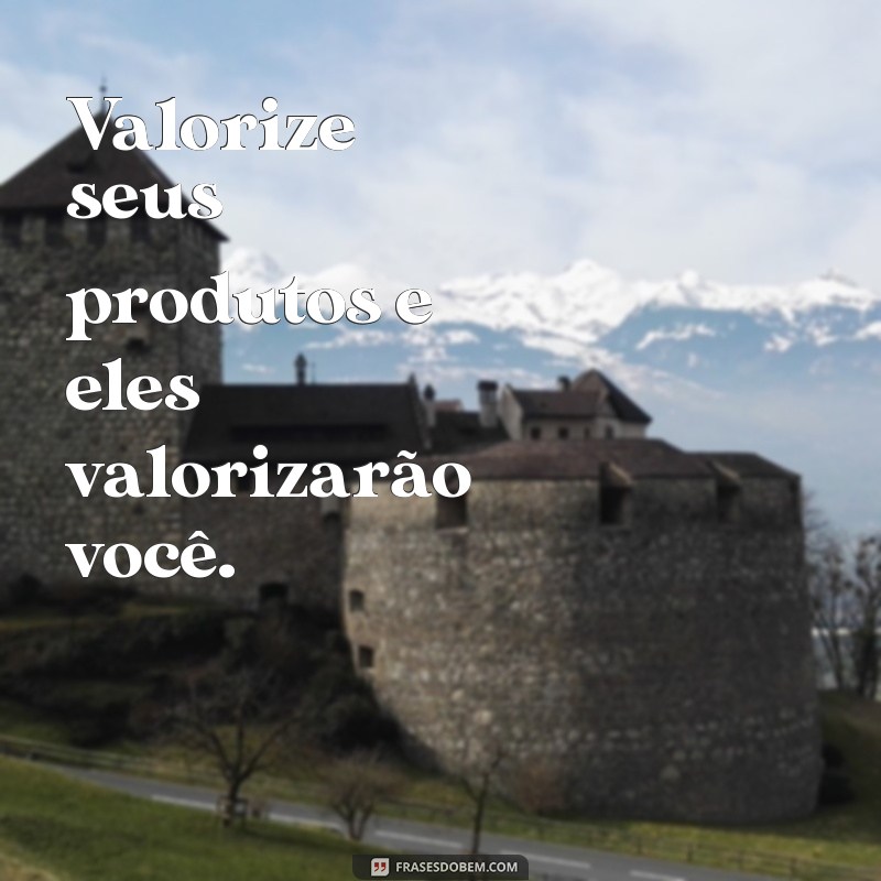 Frases Inspiradoras para Revendedoras: Motive-se e Venda Mais! 