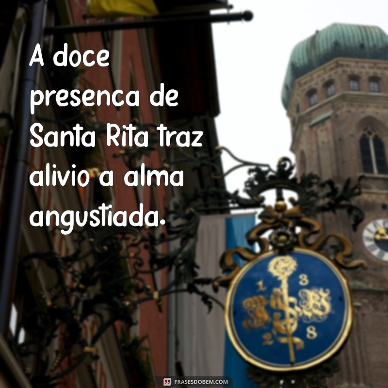 Frases Inspiradoras de Santa Rita de Cássia: Reflexões e Mensagens da Canção Nova 