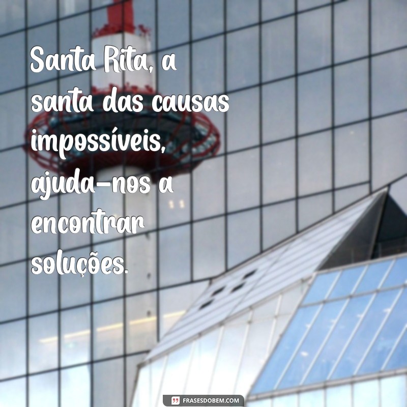 Frases Inspiradoras de Santa Rita de Cássia: Reflexões e Mensagens da Canção Nova 