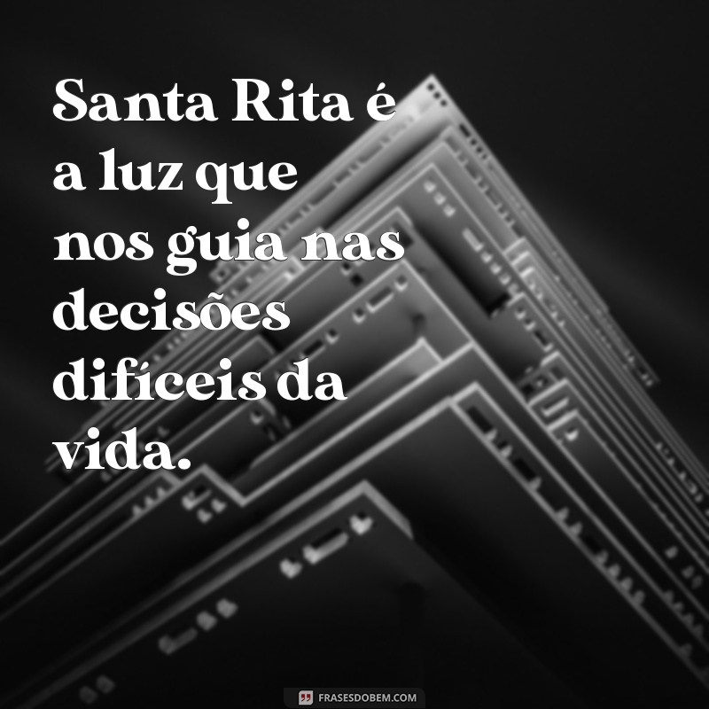 Frases Inspiradoras de Santa Rita de Cássia: Reflexões e Mensagens da Canção Nova 