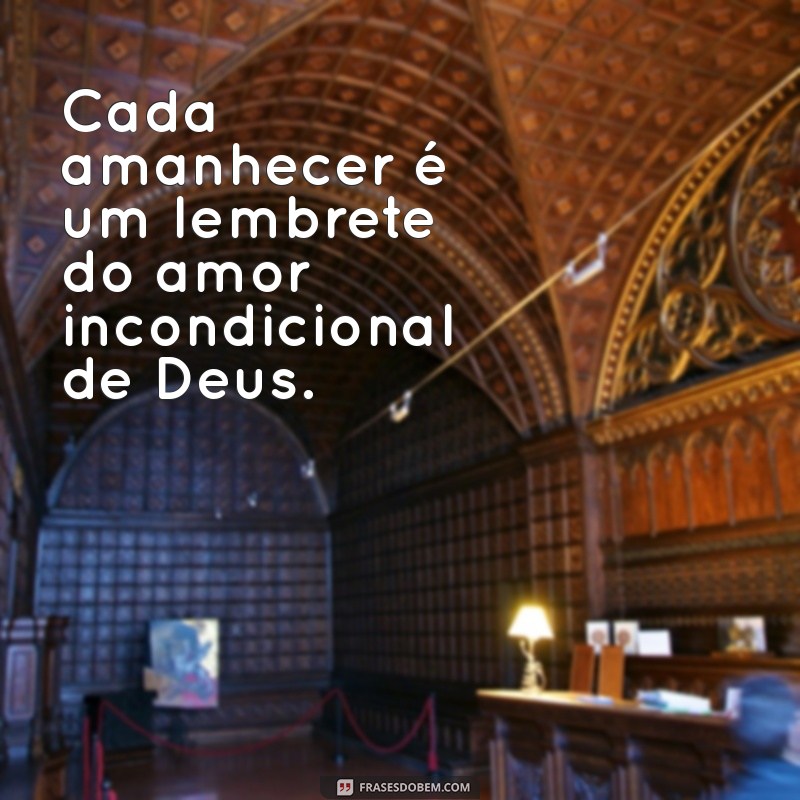 Descubra o Amor Incondicional de Deus: Como Ele Transforma Nossas Vidas 