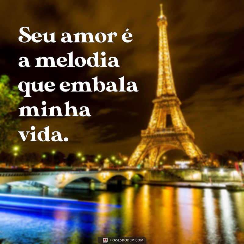 As Melhores Frases de Amor para Encantar o Coração 