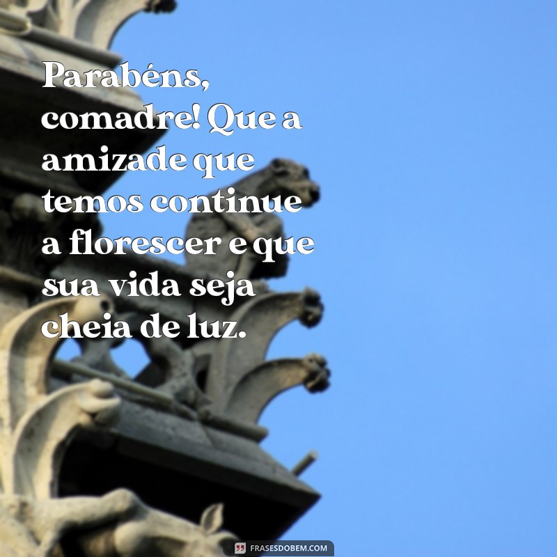 Mensagens de Aniversário para Comadres: Celebre a Amizade com Carinho 