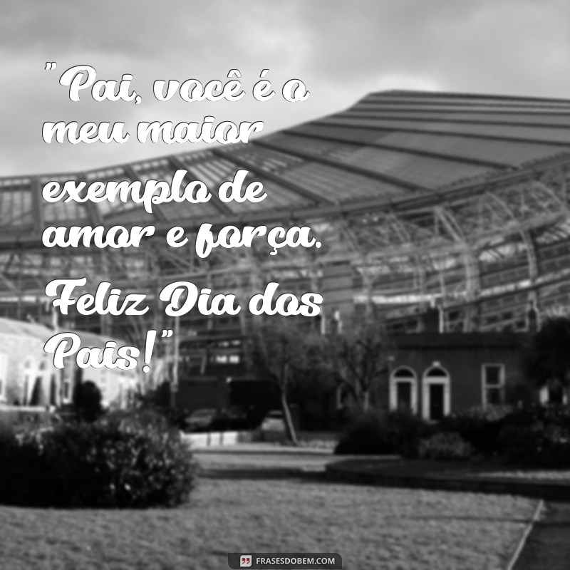 frases de dia dos pais 