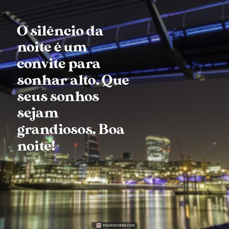 Mensagens de Boa Noite: Espalhe Otimismo e Positividade Antes de Dormir 