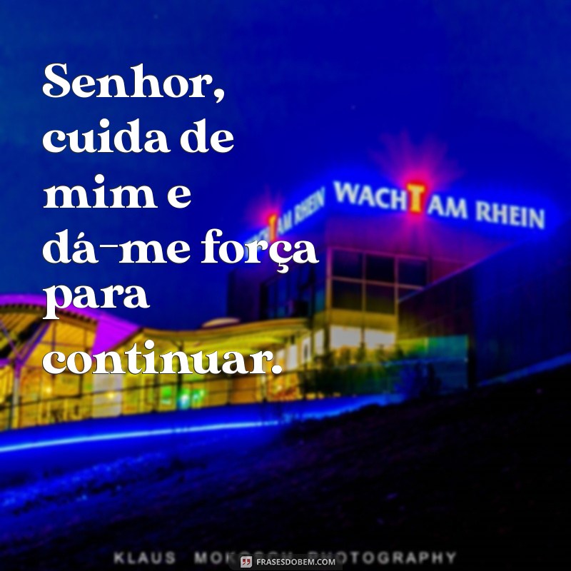 Senhor, Cuida de Mim: Uma Oração de Proteção e Conforto 