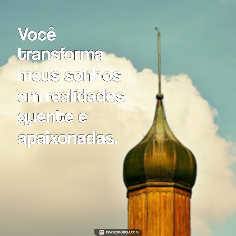 Frases de Amor Quente: Inspire-se com Palavras Apaixonantes 