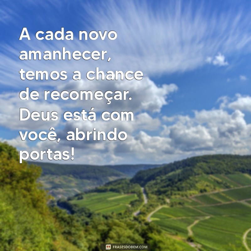 Bom Dia! Mensagens Motivacionais com Deus para Inspirar Seu Dia 