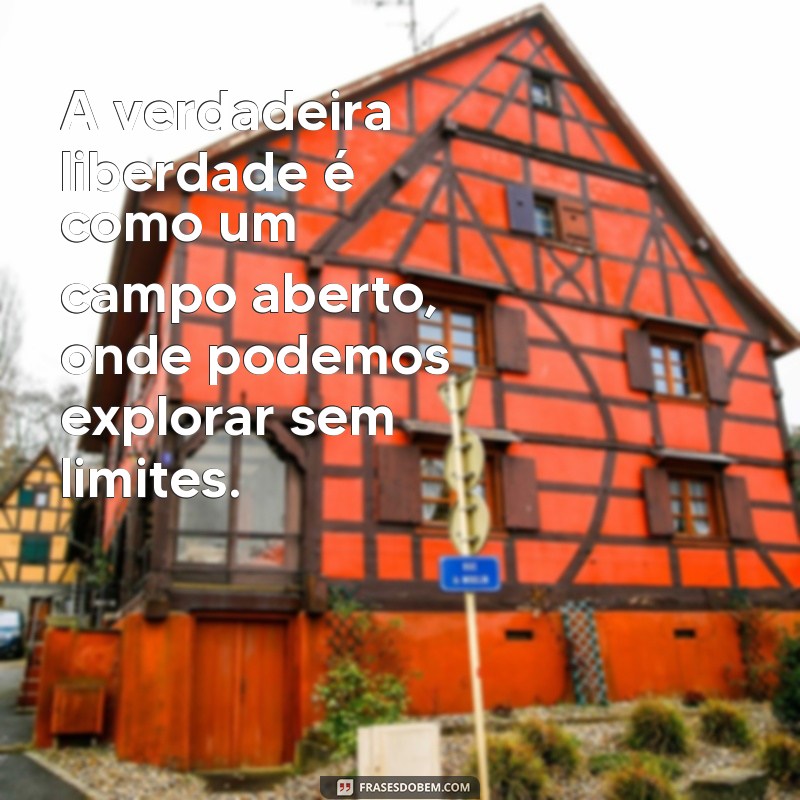 Frases Inspiradoras sobre o Campo: Conecte-se com a Natureza 