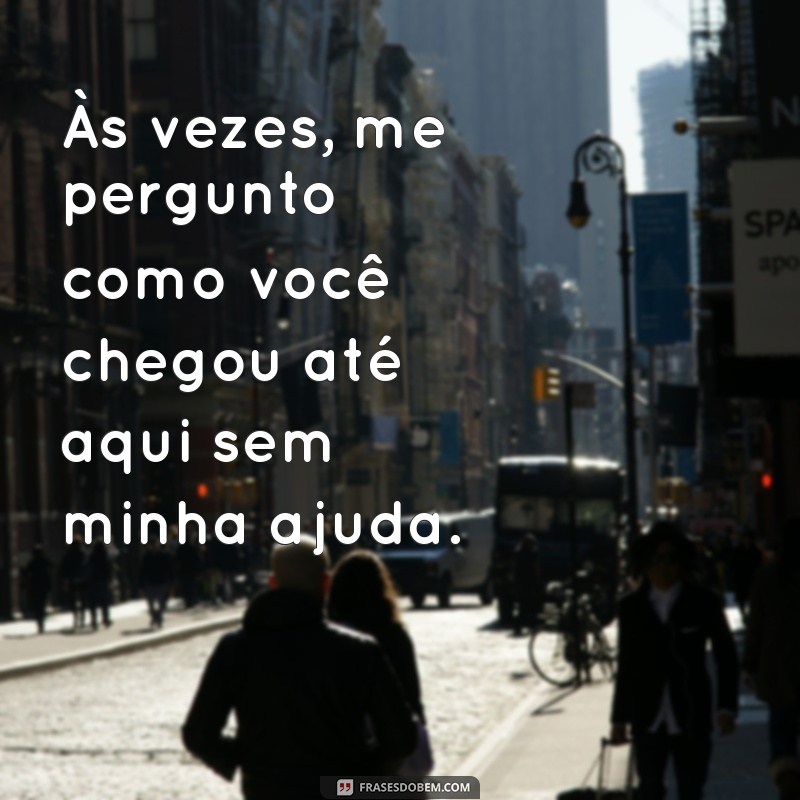 Frases que Revelam a Humilhação no Casamento: Reflexões sobre o Comportamento do Marido 