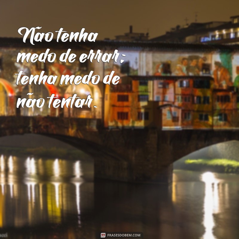 Frases de Atitude: Inspire-se e Transforme Sua Mentalidade 