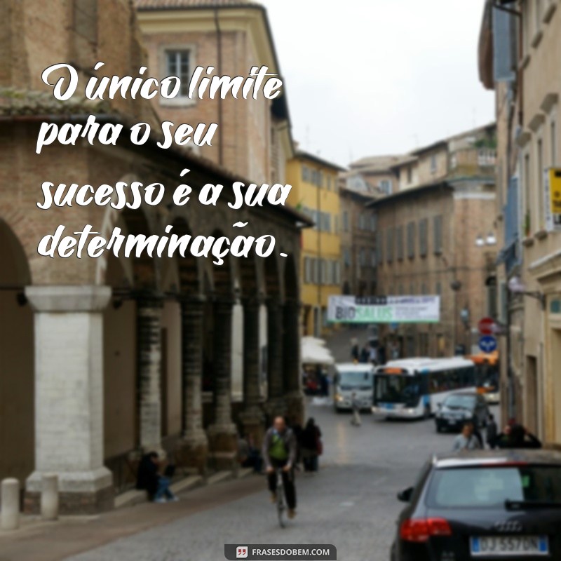 Frases de Atitude: Inspire-se e Transforme Sua Mentalidade 