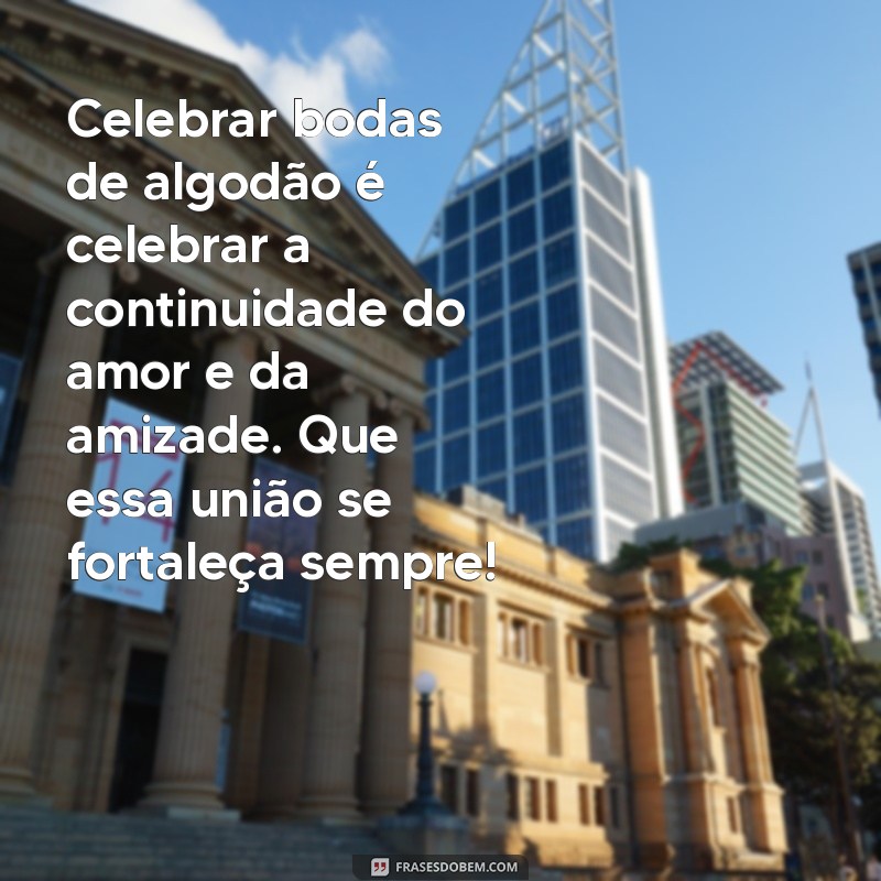 Mensagens Criativas para Celebrar Bodas de Algodão com Amigos 