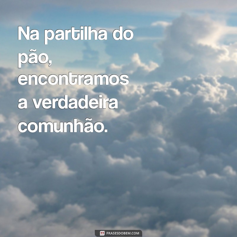 Frases Inspiradoras sobre a Santa Ceia: Reflexões e Mensagens para Compartilhar 