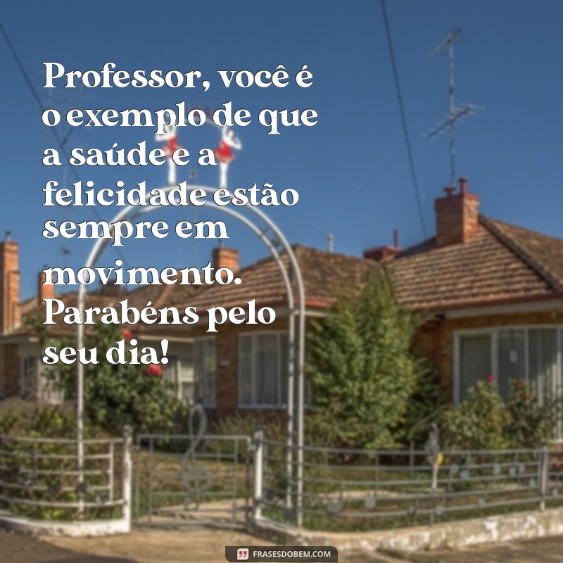 Mensagens Inspiradoras para o Dia do Professor de Educação Física 