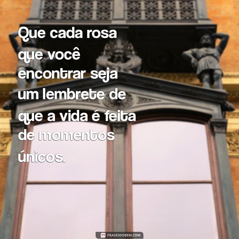 As Melhores Frases sobre Rosas para Celebrar a Beleza e o Amor 