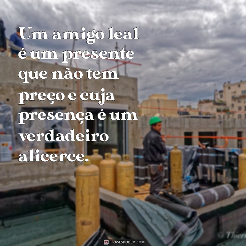 As Melhores Frases de Amizade Verdadeira para Celebrar Laços Inquebráveis 