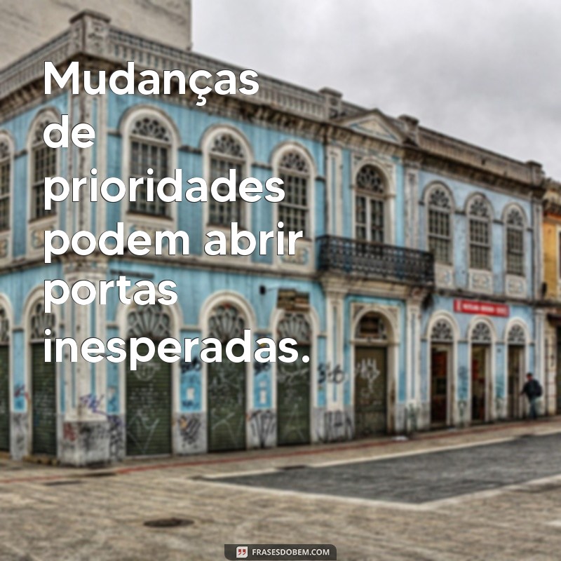 Como Mudar Suas Prioridades para Alcançar uma Vida Mais Equilibrada 