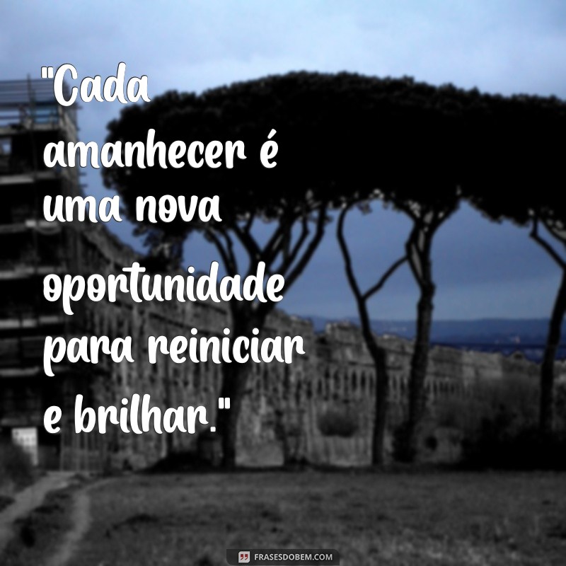 frases para nascer do sol 