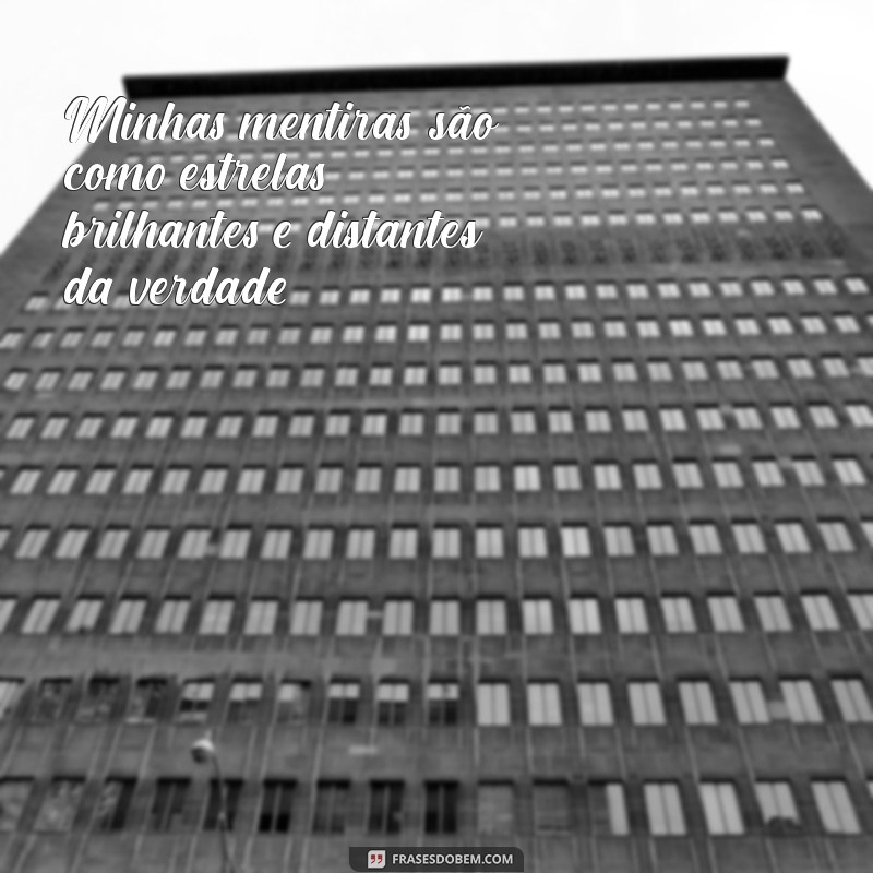 As Melhores Frases de Mentiroso para Status: Inspire e Divirta-se! 