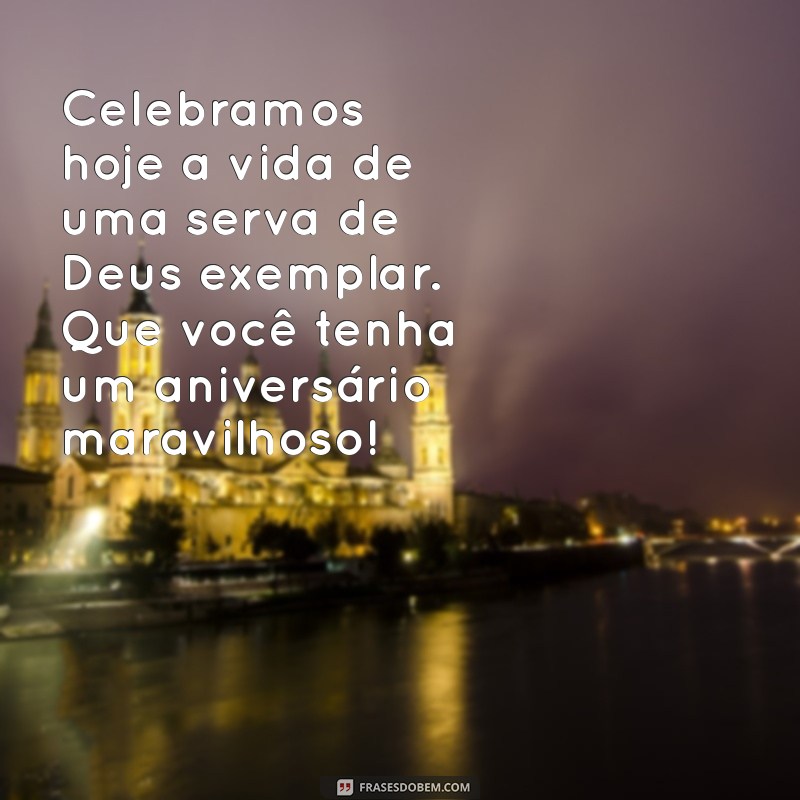 Mensagens Inspiradoras de Feliz Aniversário para Pastoras: Celebre com Amor e Gratidão 