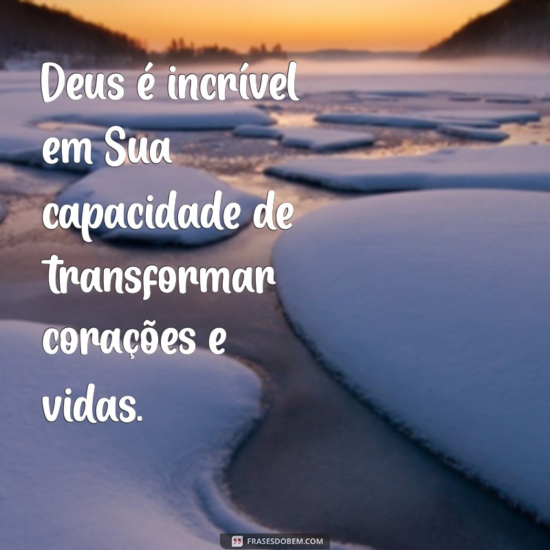 Frases Inspiradoras: Celebrando a Grandeza de Deus 