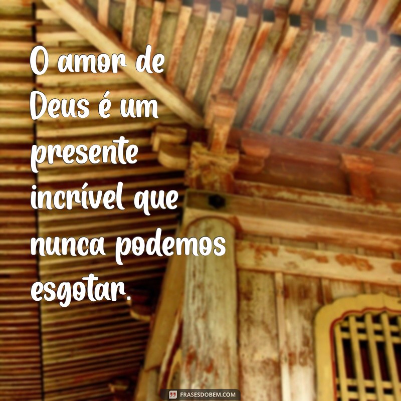 Frases Inspiradoras: Celebrando a Grandeza de Deus 