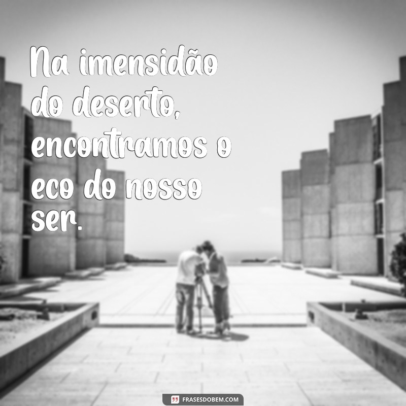 Frases Inspiradoras para Apreciar a Beleza das Paisagens 