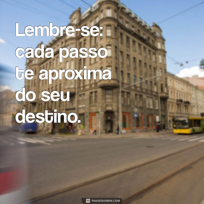 Frases Inspiradoras: Vai Dar Tudo Certo - Mensagens Positivas para Motivar 