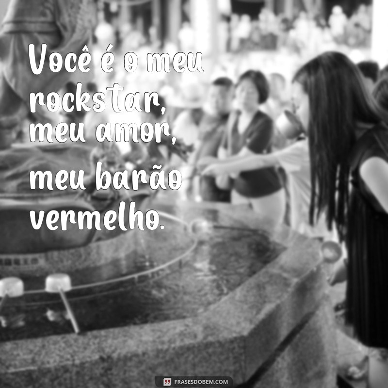 Descubra as melhores frases do Barão Vermelho para se declarar: Por Você 